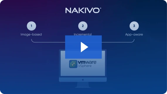Backup versatile di VMware vSphere offerto da NAKIVO